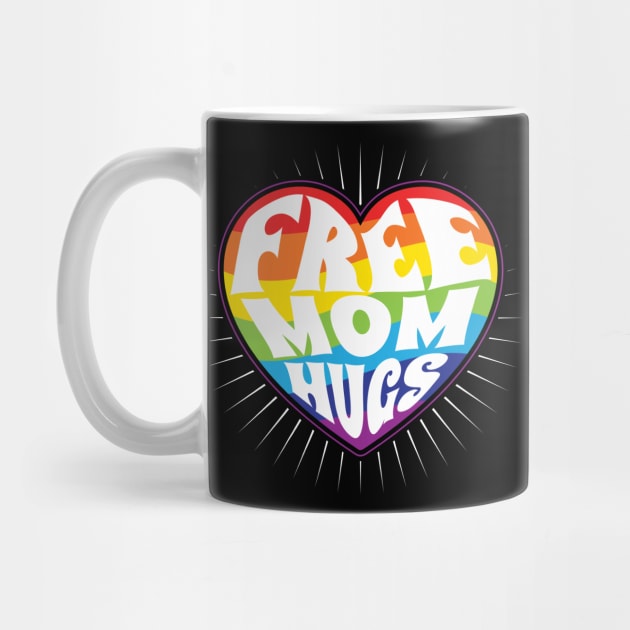 Free Mom Hugs Rainbow Heart Pride LGBT by aneisha